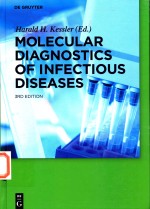 MOLECULAR DIAGNOSTICS OF INFECTIOUS DISEASES 3RD FULLY REVISED EDITION