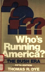 WHO'S RUNNING AMERICA THE BUSH ERA FIFTH EDITION