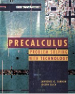 PRECALCULUS PROBLEM SOLVING WITH TECHNOLOGY