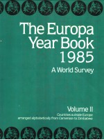 The Europa Year Book 1985 A World Survey VOLUME II