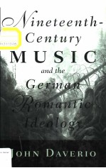 Nineteenth-Century Music and the German Romantic Ideology