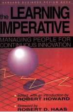 THE LEARNING IMPERATIVE:MANAGING PEOPLE FOR CONTINUOUS INNOVATION