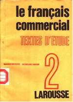 LE FRANCAIS COMMERCIAL TOME ⅡTEXTES D’ETUDE