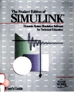 THE STUDENT EDITION OF SIMULINK:DYNAMIC SYSTEM SIMULATION SOFTWARE FOR TECHNICAL EDUCATION