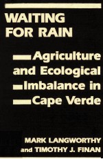 WAITING FOR RAIN:AGRICULTURE AND ECOLOGICAL IMBALANCE IN CAPE VERDE