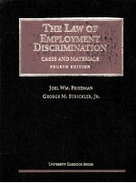 THE LAW OF EMPLOYMENT DISCRIMINATION:CASES AND MATERIALS FOURTH EDITION