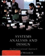 SYSTEMS ANALYSIS AND DESIGN:AN ORGANIZATIONAL APPROACH