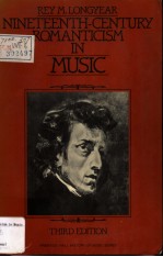 NINETEENTH-CENTURY ROMANTICISM IN MUSIC  third edition