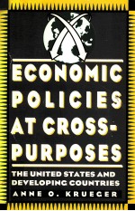 ECONOMIC POLICIES AT CROSS-PURPOSES:THE UNITED STATES AND DEVELOPING COUNTRIES