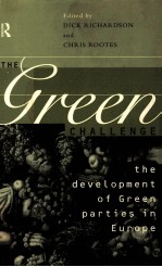 THE GREEN CHALLENGE:THE DEVELOPMENT OF GREEN PARTIES IN EUROPE