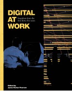 DIGITAL AT WORK:SNAPSHOTS FROM THE FIRST THIRTY-FIVE YEARS