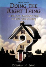 DOING THE RIGHT THING:A REAL ESTATE PRACTITIONER'S GUIDE TO ETHICAL DECISION MAKING SECOND EDITION