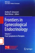 FRONTIERS IN GYNECOLOGICAL ENDOCRINOLOGY VOLUME 1 FROM SYMPTOMS TO THERAPIES