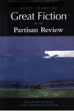 SIXTY YEARS OF GREAT FICTION FROM PARTISAN REVIEW