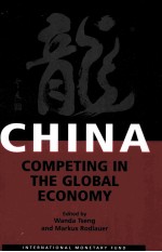 CHINA COMPETING IN THE GLOBAL ECONOMY