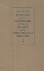 CHEMISTRY AND TECHNOLOGY OF BASIC ORGANIC AND PETROCHEMICAL SYNTHESIS  VOLUME 2