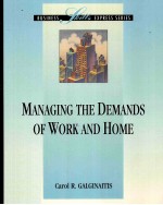 MANAGING THE DEMANDS OF WORK AND HOME