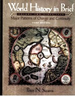 WORLD HISTORY IN BRIEF:MAJOR PATTERNS OF CHANGE AND CONTINUITY VOLUME TWO SINCE 1450 THIRD EDITION