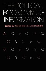 THE POLITICAL ECONOMY OF INFORMATION