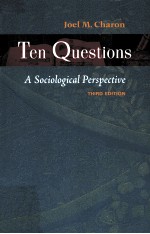 TEN QUESTIONS:A SOCIOLOGICAL PERSPECTIVE THIRD EDITION