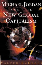 MICHAEL JORDAN AND THE NEW GLOBAL CAPITALISM