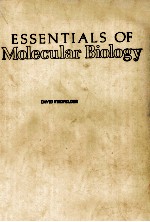 ESSENTIALS OF MOLECULAR BIOLOGY