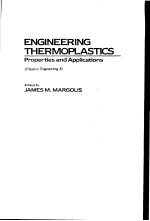 ENGINEERING THERMOPLASTICS PROPERTIES AND APPLICATIONS