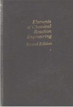 ELEMENTS OF CHEMICAL REACTION ENGINEERING  SECOND EDITION