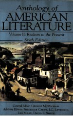 ANTHOLOGY OF AMERICAN LITERATURE SIXTH EDITION VOLUME II REALISM TO THE PRESENT