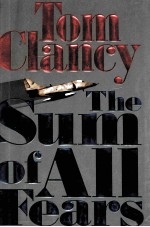 THE SUM OF ALL FEARS  TOM CLANCY