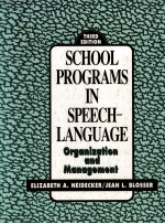 SCHOOL PROGRAMS IN SPEECH-LANGUAGE THIRD EDITION