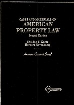 CASES AND MATERIALS ON AMERICAN PROPERTY LAW SECOND EDITION