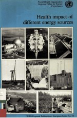 HEALTH IMPACT OF DIFFERENT ENERGY SOURCES A CHALLENGE FOR THE END OF THE CENTURY