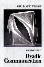 DYADIC COMMUNICATION THIRD EDITION THIRD EDITION