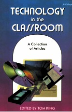 TECHNOLOGY IN THE CLASSROOM:A COLLECTION OF ARTICLES