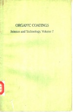 ORGANIC COATINGS SCIENCE AND TECHNOLOGY，VOLUME 7