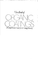 Handbook of ORGANIC COATINGS A Comprebensive Guide for the Coatings Industry