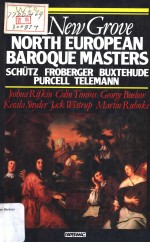 THE NEW GROVE  North European Baroque Masters  SCHUTZ FROBERGER BUXTEHUDE PURCELL TELEMANN