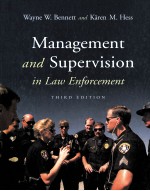 MANAGEMENT AND SUPERVISION IN LAW ENFORCEMENT THIRD EDITION