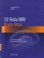 7.0 TESLA  MRL BRAIN ATLAS IN-VIVO ATLAS WITH CRYOMACROTOME CORRELATION SECOND EDITION