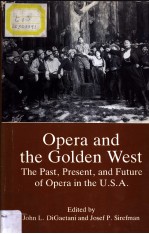 Opera and the Golden West the Past