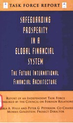 SAFEGUARDING PROSPERITY IN A GLOBAL FINANCIAL SYSTEM:THE FUTURE INTERNATIONAL FINANCIAL ARCHITECTURE