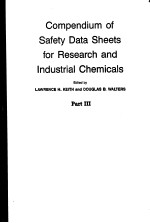 COMPENDIUM OF SAFETY DATA SHEETS FOR RESEARCH AND INDUSTRIAL CHEMICALS  PART Ⅲ