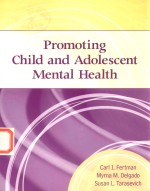 PROMOTING CHILD AND ADOLESCENT MENTAL HEALTH