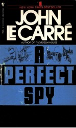 A PERFECT SPY  John le Carre