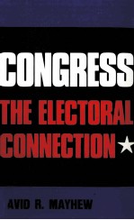 CONGRESS THE ELECTORAL CONNECTION