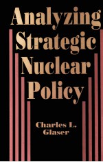 ANALYZING STRATEGIC NUCLEAR POLICY