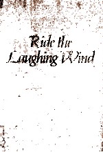 RIDE THE LAUGHING WIND