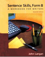 SENTENCE SKILLS A WORKBOOK FOR WRITERS SEVENTH EDITION FORM B