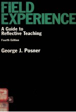 FIELD EXPERIENCE:A GUIDE TO REFLECTIVE TEACHING FOURTH EDITION